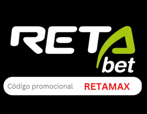 Código promocional Retabet: RETAMAXBASKET 